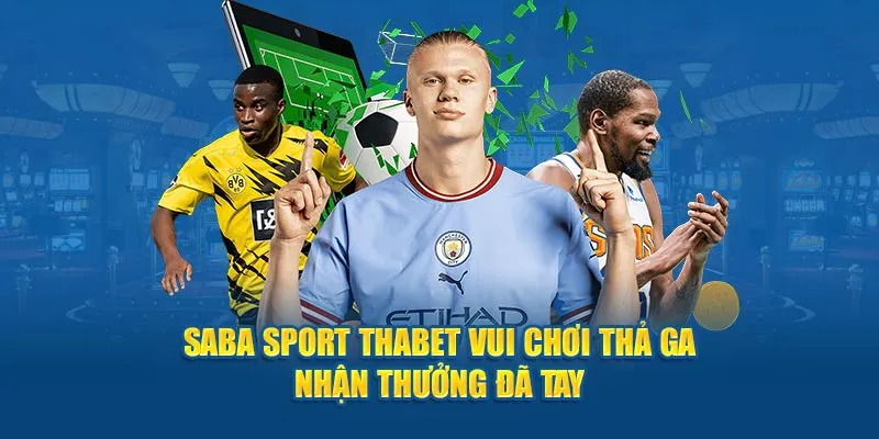 saba-sport-thabet-vui-choi-tha-ga-nhan-thuong-da-tay_11zon